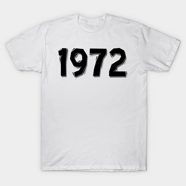 1972 years T-Shirt by Pavlushkaaa